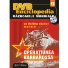 Nr. 13 Razboaiele Mondiale - Operatiunea Barbarossa